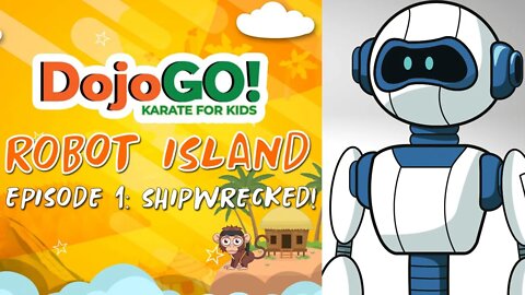 10 Minute Karate For Kids | Dojo Go! Robot Island Episode 1