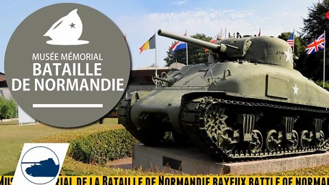 Memorial Museum of the Battle of Normandy.