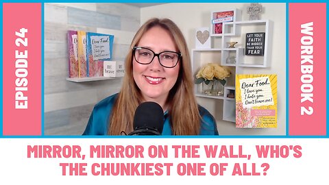 Chapter 8: Mirror, Mirror on the Wall, Who's the Chunkiest One of All?