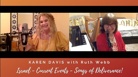 Karen Davis and Ruth Webb chat about worship and Israel