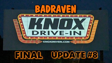 Knox Drive-In Final Update #8