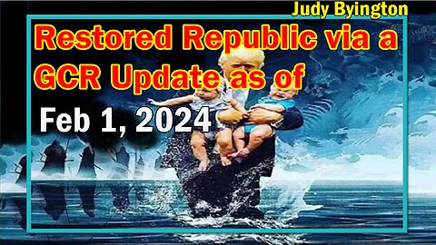 Restored Republic via a GCR Update as of Feb 1, 2024 - Conflicts In Red Sea,Global Financial Crises