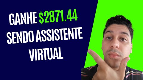 Ganhe $2871.44 sendo assistente virtual