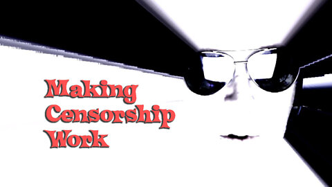 Making Censorship Work