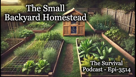 The Suburban Backyard Homestead - Epi-3514