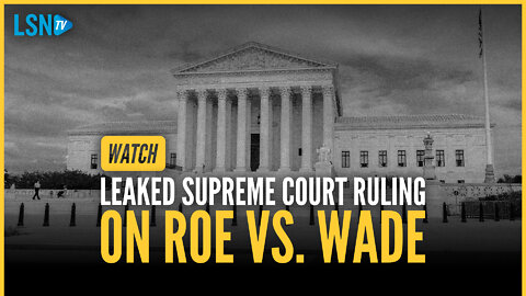 What does the leaked Supreme Court ruling mean for America and the unborn? Pro-life lawyer responds