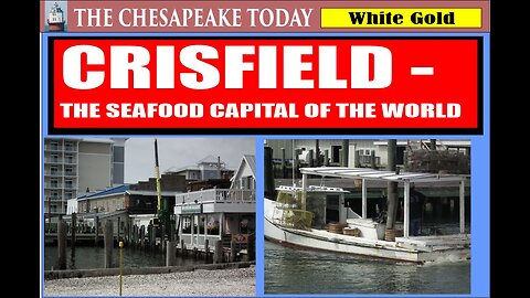 CRISFIELD The Seafood Capital of the World