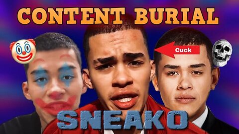 Content burial Sneako