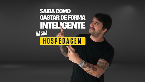 Aprenda a gastar de forma inteligente na sua HOSPEDAGEM