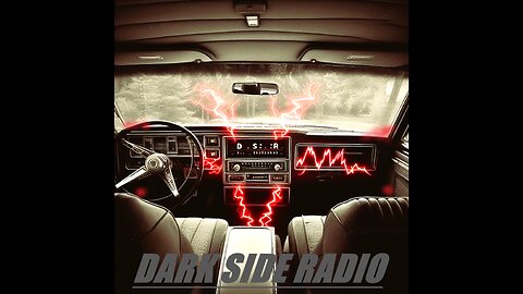 ⚡DARK SIDE RADIO⚡ Ep 78