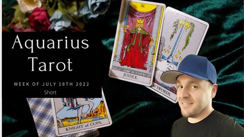 #Aquarius #Weekly #Tarot for the week of July 18th 2022