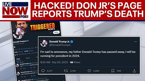 Trump not dead: Donald Trump Jr's social hacked | LiveNOW from FOX