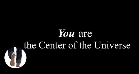 The Center of the Universe