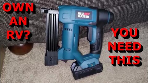 If you own an RV, you probably need one of these - Cordless Brad Nailer