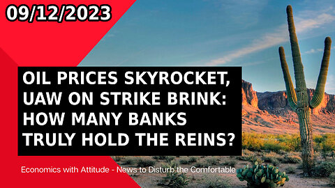 🛢️ OIL PRICES SKYROCKET, UAW ON STRIKE BRINK: HOW MANY BANKS TRULY HOLD THE REINS? 🛢️