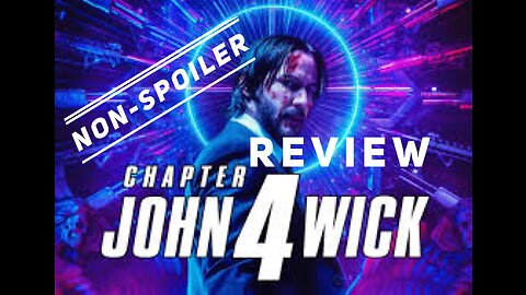 John Wick 4 Non-Spoiler Review Straight Out The Movie