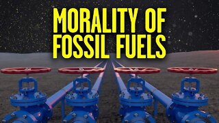 Moral Reasons for More Fossil Fuel