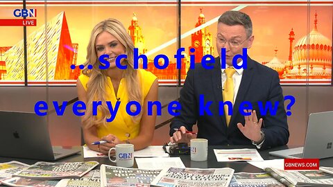 …schofield everyone knew?