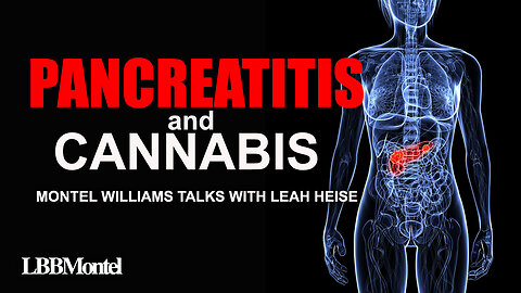 PANCREATITIS & CANNA | LEAH HEISE