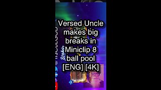 Versed Uncle makes big breaks in Miniclip 8 ball pool [ENG] [4K] 🎱🎱🎱 8 Ball Pool 🎱🎱🎱