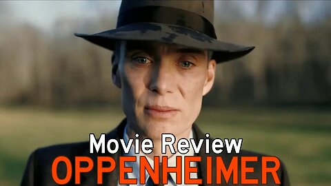 Oppenheimer - Movie Review