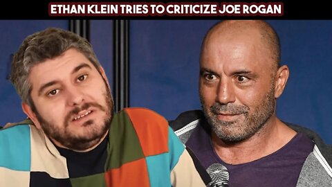 Ethan Klein Tries To Criticize Joe Rogan