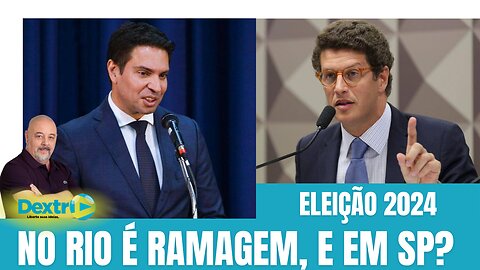 ELEIÇÃO 2024: NO RIO E RAMAGEM; E EM SP?