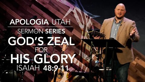 God's Zeal for His Glory | Sermon 12/26/2021