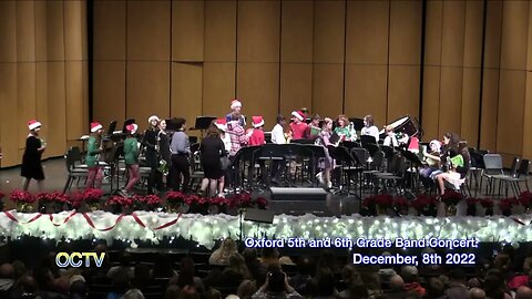 Oxford 5th and 6th Grade Band Concert: December, 8th 2022