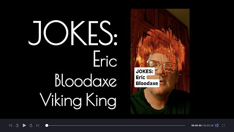 JOKES: Eric Bloodaxe Viking King