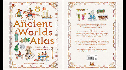 The Ancient Worlds Atlas: A Pictorial Guide to Past Civilizations