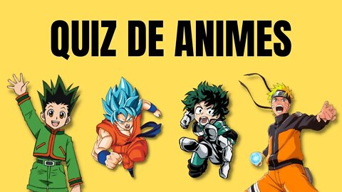 QUIZ DE ANIMES - 20 PERGUNTAS PARA TESTAR SE VOCÊ ENTENDE DE ANIMES