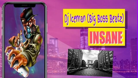 Dj Iceman (Big Boss Beatz) Insane (Boom Bap Beat)