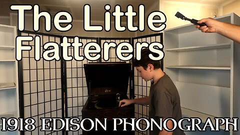 1918 Edison Phonograph - The Little Flatterers (Eilenberg Brass Orchestra)