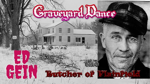 Ed Gein the Butcher of Plainfield