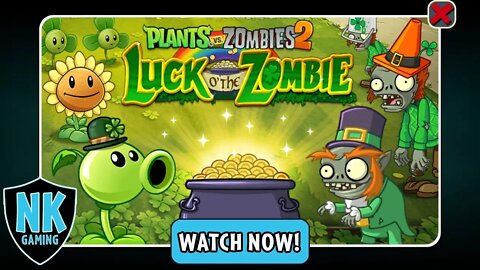 PvZ 2 - Pinata Party - March 25, 2020 - Luck O' The Zombie - Day 10