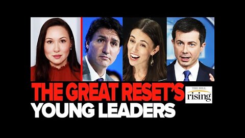 Kim Iversen: GREAT RESET Has INFILTRATED Cabinets Around The World With Young Leaders Like Trudeau