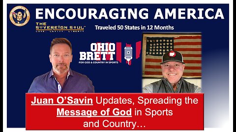 OHIO BRETT Encouraging MAGA, JUAN O’SAVIN Updates, Spreading GOD’S WORD to Defeat DEEP STATE