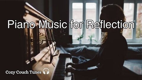 🎹Piano Music for Reflection. #pianomusic #reflection #relaxingmusic