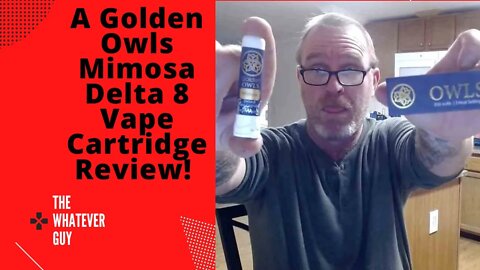 A Golden Owls Mimosa Delta 8 Vape Cartridge Review!