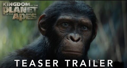 Kingdom of the Planet of the Apes _ Teaser Trailer