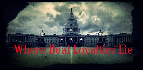 WASHINGTON DC WHERE DUAL LOYALTIES LIE