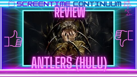 ANTLERS (HULU) MOVIE REVIEW