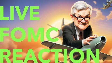 Live FOMC Reaction