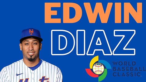 The Edwin Diaz Injury & What It Means for the WBC