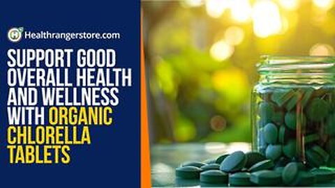 SUPPORT GOOD OVERALL HEALTH AND WELLNESS WITH ORGANIC CHLORELLA TABLETS