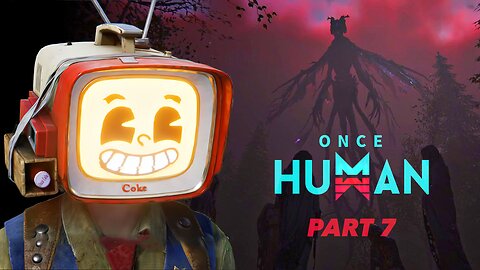 🔴LIVE - ONCE HUMAN Beta | PART 7 | Mutations Everywhere, The World Broken