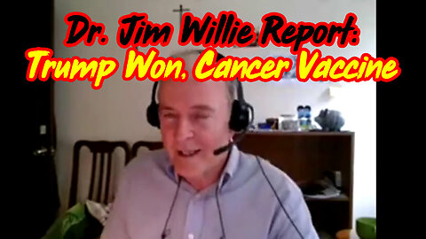 Jim Willie HUGE intel: Donald Trump Won, Cancer Vaccine!