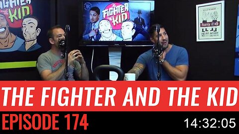 The Fighter and the Kid - Episode 174