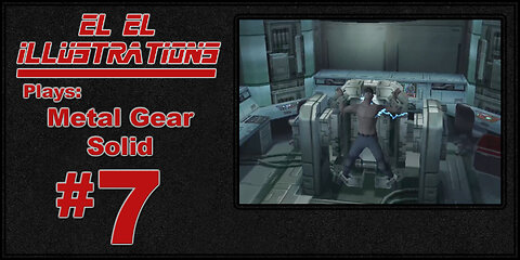 El El Plays Metal Gear Solid: Twin Snakes Episode 7: A Side of Button Mash